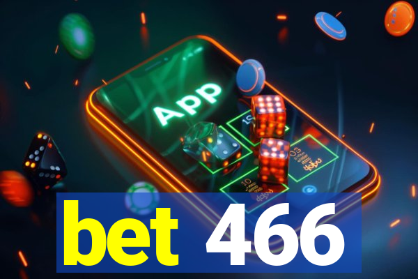 bet 466